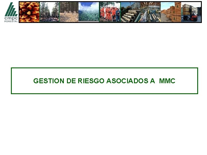 GESTION DE RIESGO ASOCIADOS A MMC 