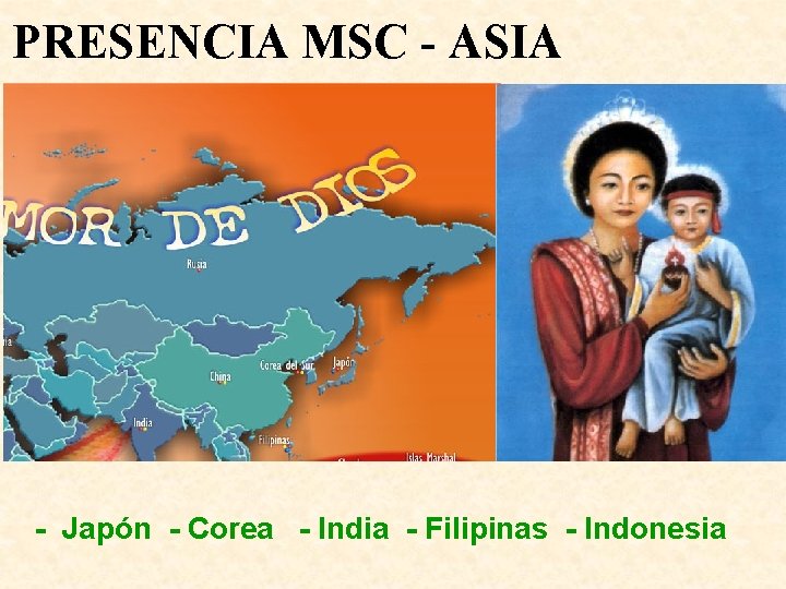 PRESENCIA MSC - ASIA - Japón - Corea - India - Filipinas - Indonesia