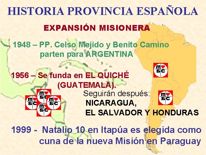 HISTORIA PROVINCIA ESPAÑOLA EXPANSIÓN MISIONERA 1948 – PP. Celso Mejido y Benito Camino parten