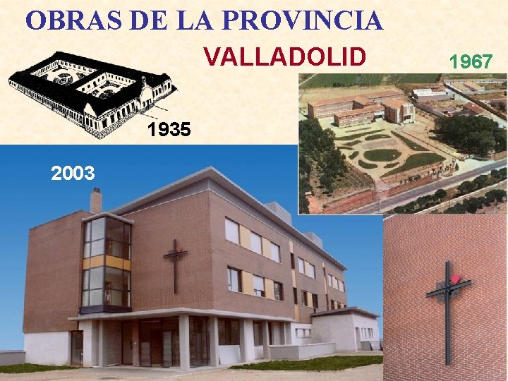 OBRAS DE LA PROVINCIA VALLADOLID 1935 2003 1967 