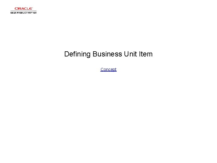 Defining Business Unit Item Concept 