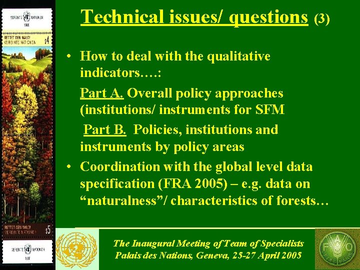 Technical issues/ questions (3) • How to deal with the qualitative indicators…. : Part