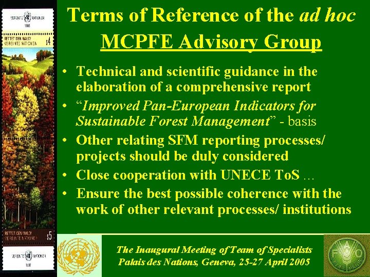 Terms of Reference of the ad hoc MCPFE Advisory Group • Technical and scientific