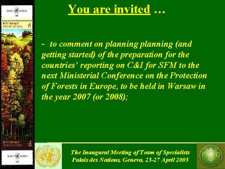 You are invited … - to comment on planning (and getting started) of the