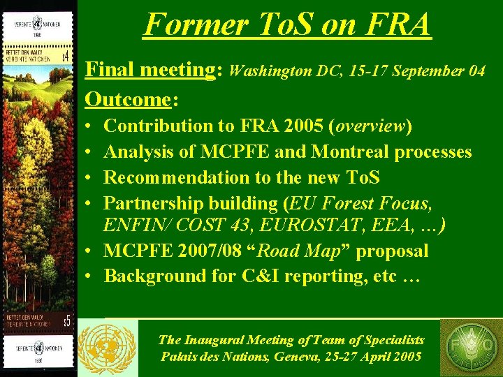 Former To. S on FRA Final meeting: Washington DC, 15 -17 September 04 Outcome: