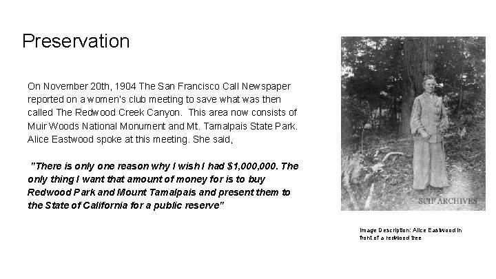Preservation On November 20 th, 1904 The San Francisco Call Newspaper reported on a