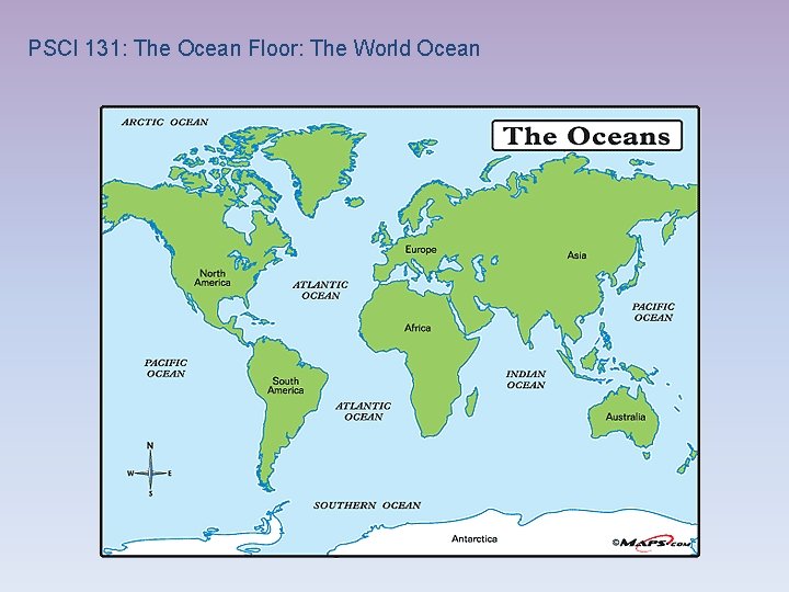 PSCI 131: The Ocean Floor: The World Ocean 