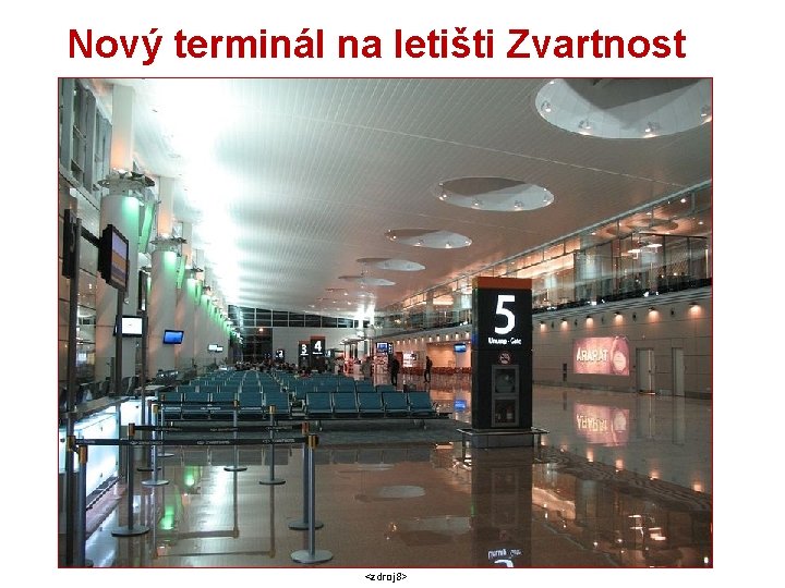 Nový terminál na letišti Zvartnost <zdroj 8> 