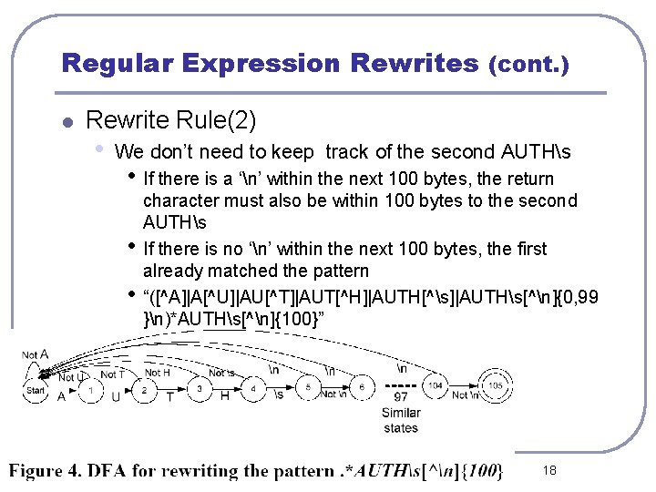 Regular Expression Rewrites (cont. ) l Rewrite Rule(2) • We don’t need to keep