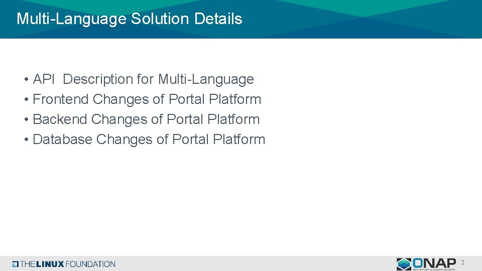 Multi-Language Solution Details • API Description for Multi-Language • Frontend Changes of Portal Platform