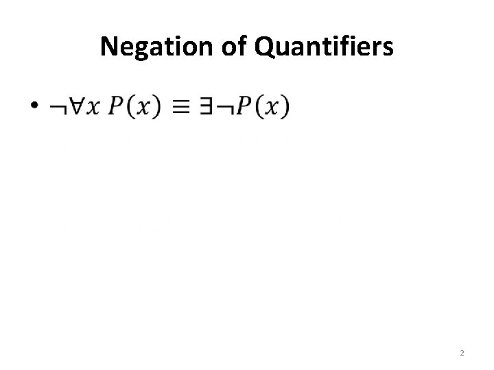 Negation of Quantifiers • 2 