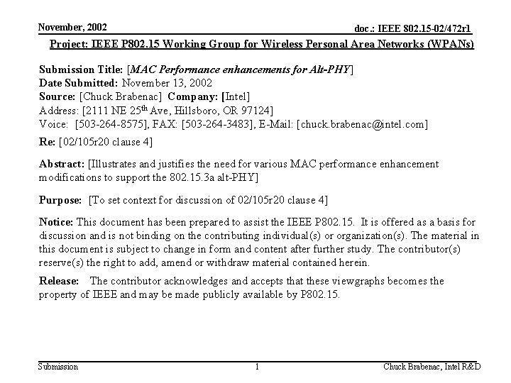 November, 2002 doc. : IEEE 802. 15 -02/472 r 1 Project: IEEE P 802.