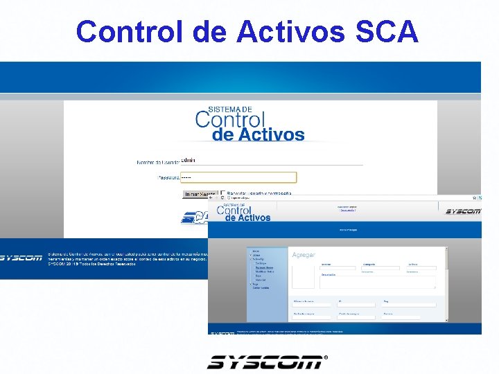 Control de Activos SCA Control de Activos SCA