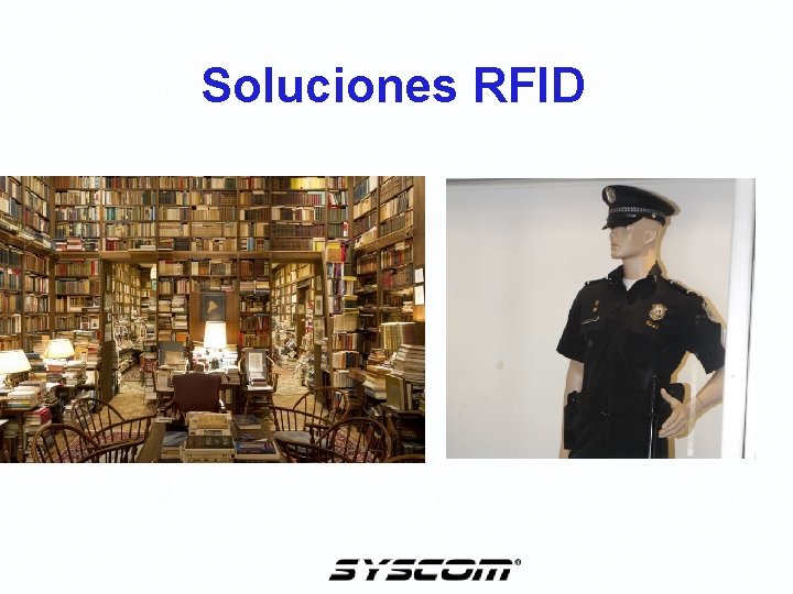 Soluciones RFID Soluciones RFID