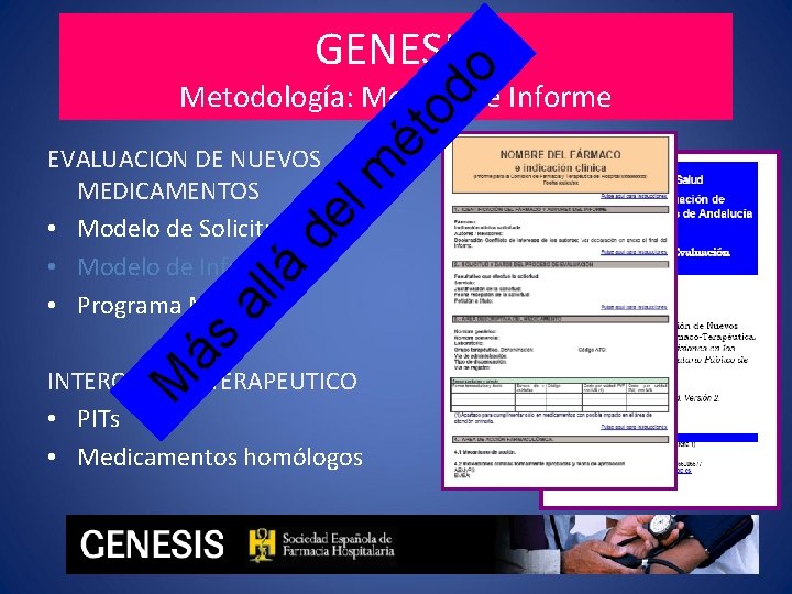 od o GENESIS ás m al lá de l EVALUACION DE NUEVOS MEDICAMENTOS •