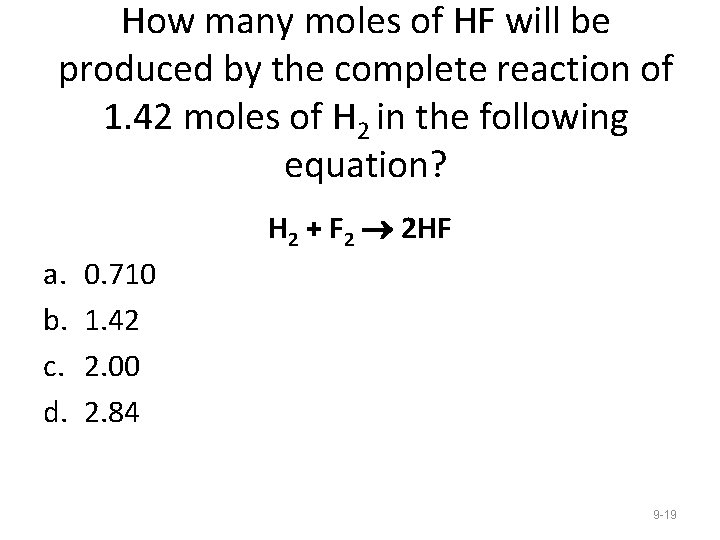 How many moles of HF will be produced by the complete reaction of 1.