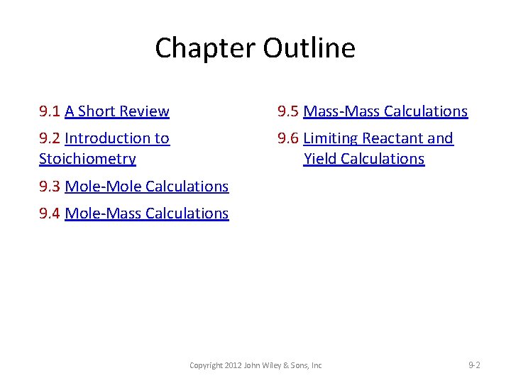 Chapter Outline 9. 1 A Short Review 9. 5 Mass-Mass Calculations 9. 2 Introduction