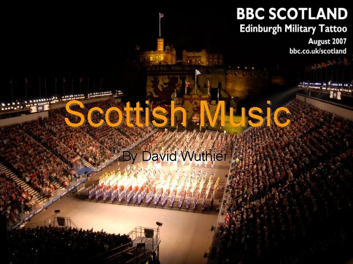 Scottish Music By David Wuthier 