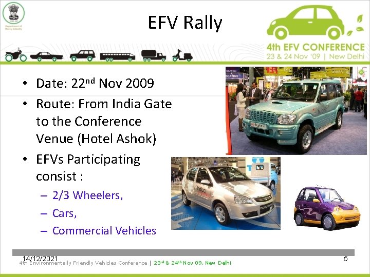 EFV Rally • Date: 22 nd Nov 2009 • Route: From India Gate to