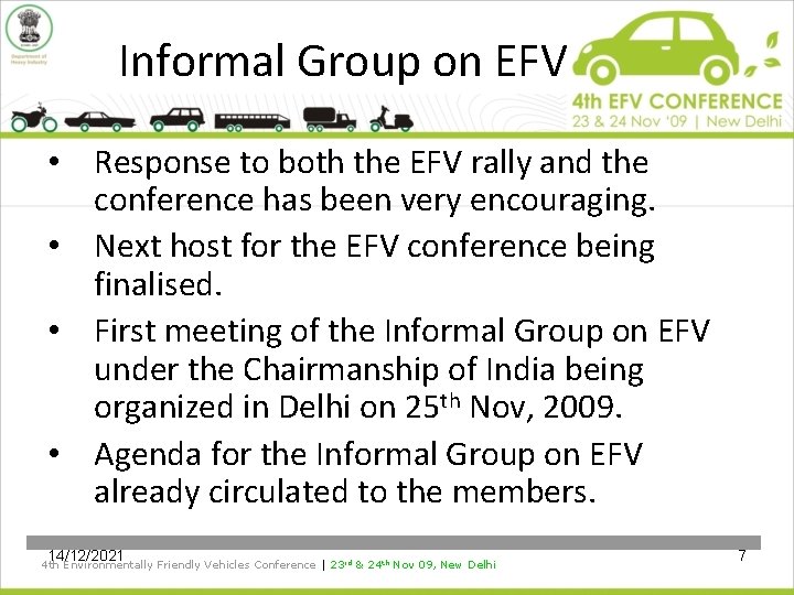 Informal Group on EFV • Response to both the EFV rally and the conference