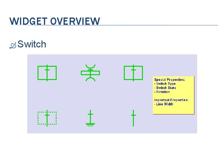 WIDGET OVERVIEW Switch 