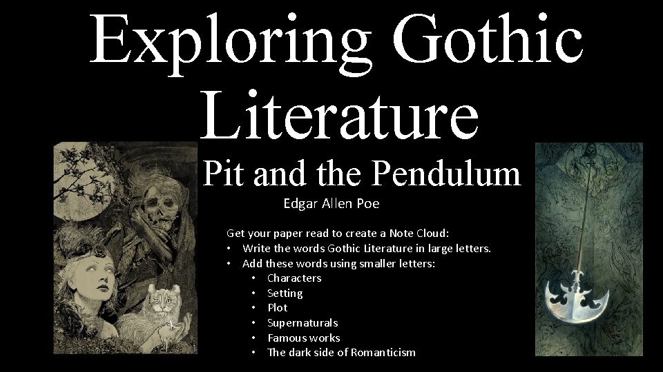 Exploring Gothic Literature The Pit and the Pendulum Edgar Allen Poe Get your paper