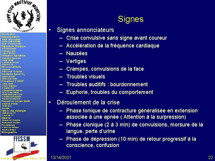 Signes Introduction Réglementation • Qualif. . Nitrox confirmé • Arrêté du 28 août 2000