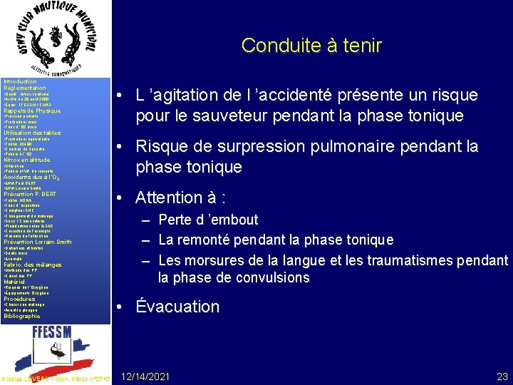 Conduite à tenir Introduction Réglementation • Qualif. . Nitrox confirmé • Arrêté du 28