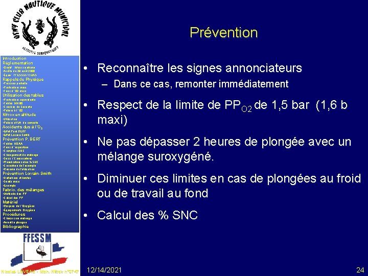 Prévention Introduction Réglementation • Qualif. . Nitrox confirmé • Arrêté du 28 août 2000