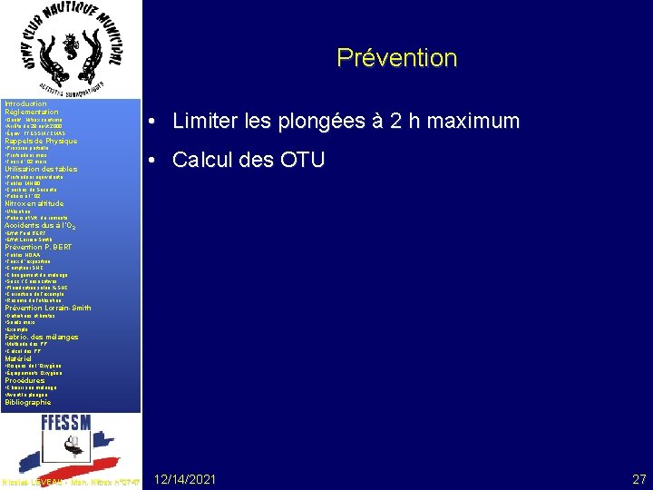 Prévention Introduction Réglementation • Qualif. . Nitrox confirmé • Arrêté du 28 août 2000