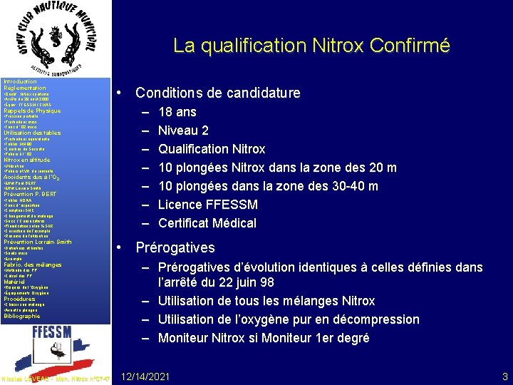 La qualification Nitrox Confirmé Introduction Réglementation • Qualif. . Nitrox confirmé • Arrêté du