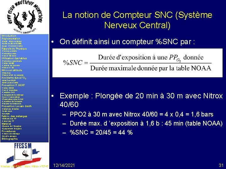 La notion de Compteur SNC (Système Nerveux Central) Introduction Réglementation • Qualif. . Nitrox