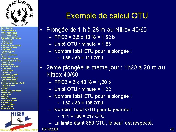 Exemple de calcul OTU Introduction Réglementation • Qualif. . Nitrox confirmé • Arrêté du