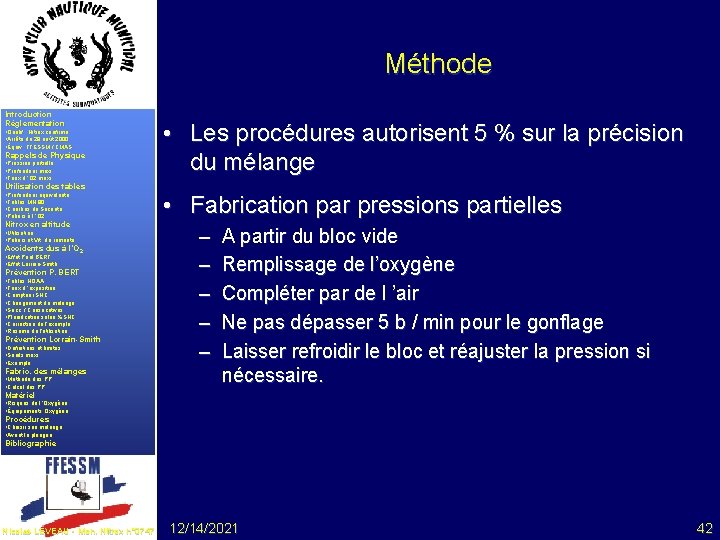 Méthode Introduction Réglementation • Qualif. . Nitrox confirmé • Arrêté du 28 août 2000