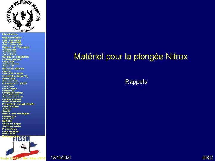 Introduction Réglementation • Qualif. . Nitrox confirmé • Arrêté du 28 août 2000 •