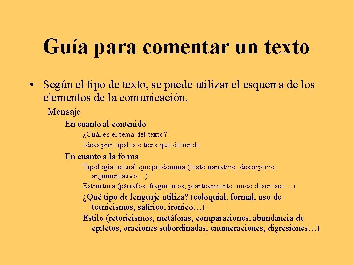 Guía para comentar un texto • Según el tipo de texto, se puede utilizar