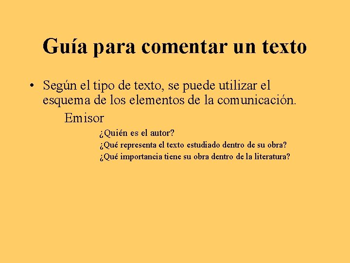 Guía para comentar un texto • Según el tipo de texto, se puede utilizar