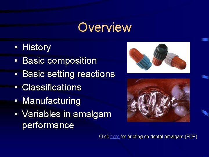 Overview • • • History Basic composition Basic setting reactions Classifications Manufacturing Variables in