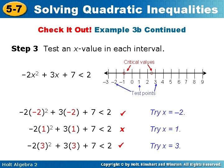 5 -7 Solving Quadratic Inequalities Check It Out! Example 3 b Continued Step 3