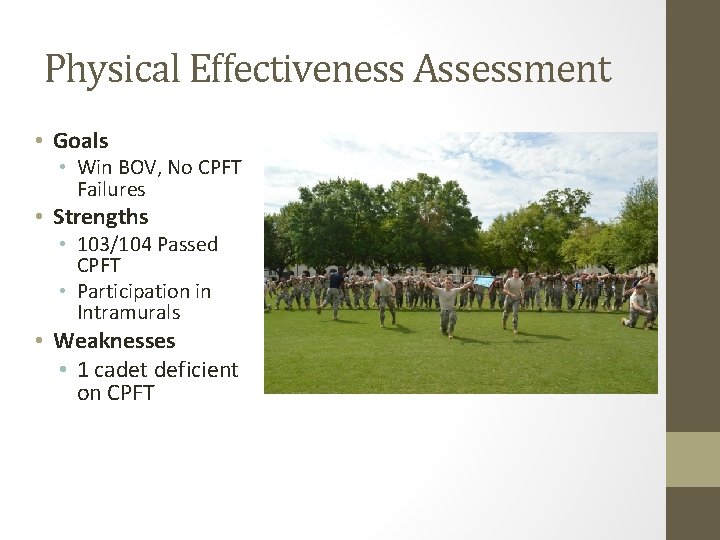 Physical Effectiveness Assessment • Goals • Win BOV, No CPFT Failures • Strengths •
