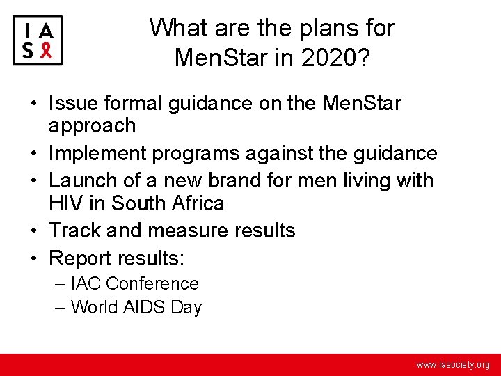 What are the plans for Men. Star in 2020? • Issue formal guidance on