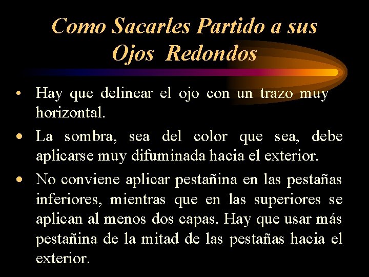 Como Sacarles Partido a sus Ojos Redondos • Hay que delinear el ojo con