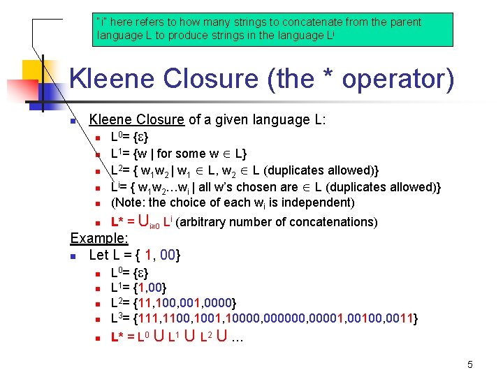 “i” here refers to how many strings to concatenate from the parent language L