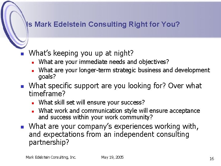 Is Mark Edelstein Consulting Right for You? n What’s keeping you up at night?