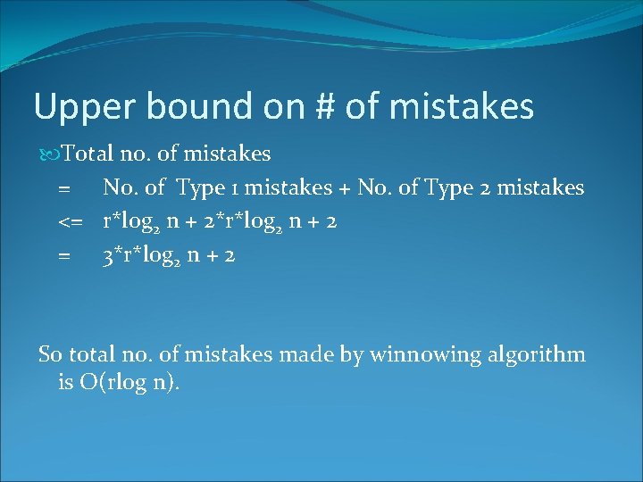 Upper bound on # of mistakes Total no. of mistakes = No. of Type