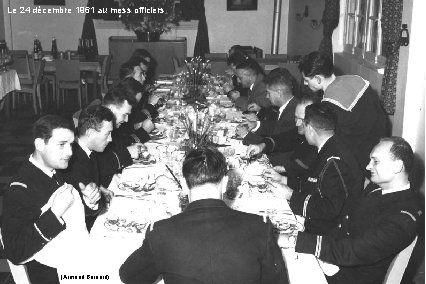 Le 24 décembre 1961 au mess officiers (Armand Bernard) 