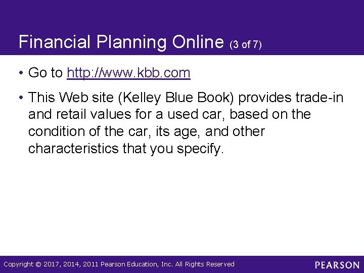 Financial Planning Online (3 of 7) • Go to http: //www. kbb. com •