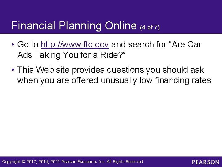 Financial Planning Online (4 of 7) • Go to http: //www. ftc. gov and