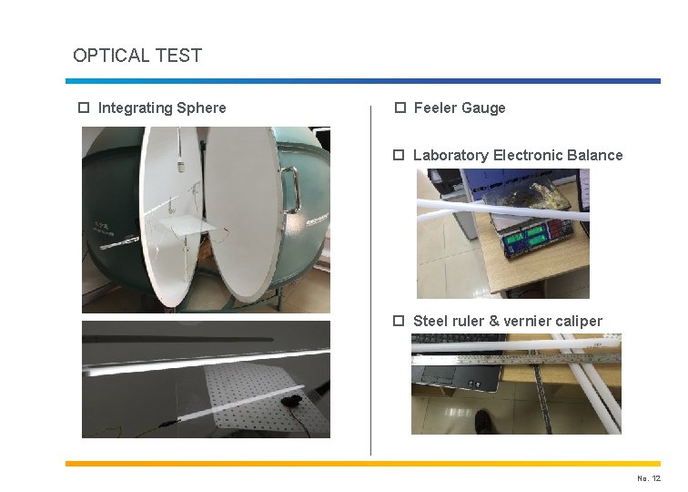 OPTICAL TEST p Integrating Sphere p Feeler Gauge p Laboratory Electronic Balance p Steel
