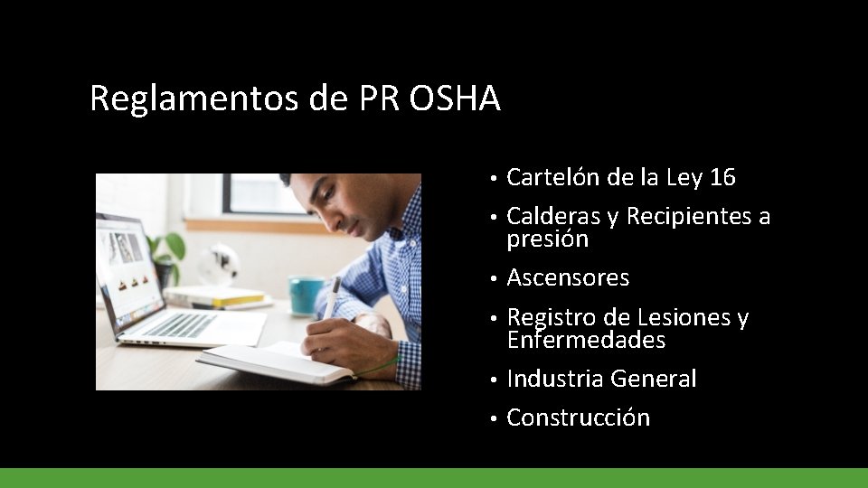 Reglamentos de PR OSHA • • • Cartelón de la Ley 16 Calderas y